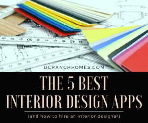 5 Best Interior Design Apps and How to Hire an Interior Designer for Your DC Ranch Home