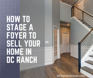 How to Stage Your Foyer to Sell Your Home in DC Ranch