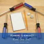 3 Things to Know Before You Remodel Your Home