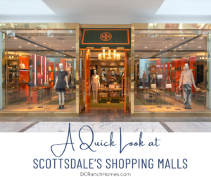 A Quick Look at Scottsdale’s Shopping Malls