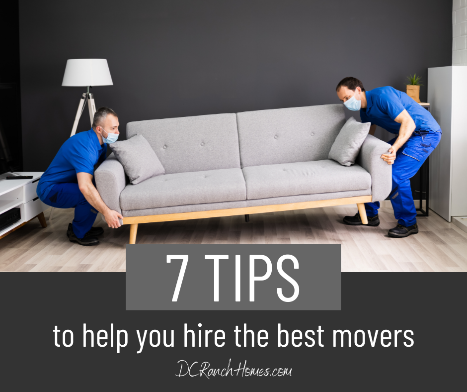 7 Tips to Help You Hire the Best Possible Movers