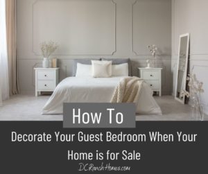 How to Decorate Your Guest Bedroom When Your Home is for Sale