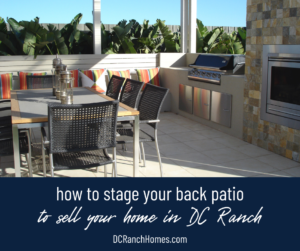 How to Stage Your Back Patio to Sell Your Home in DC Ranch