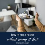 How to Buy a House Without Seeing It First