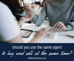 Should You Use the Same Real Estate Agent to Buy and Sell?