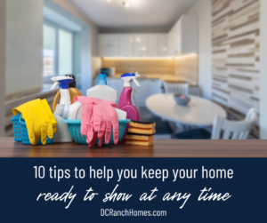 10 Tips to Help You Keep Your Home Ready to Show While It’s on the Market