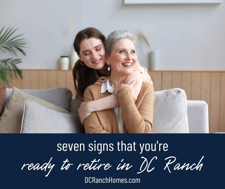 7 Signs You’re Ready to Retire in DC Ranch