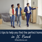 5 Tips for Finding the Perfect Home in DC Ranch