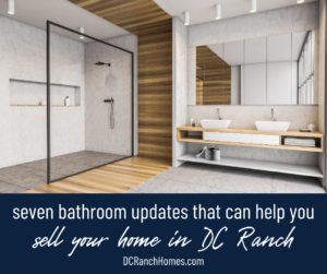 7 Bathroom Improvements Worth Considering if You Want to Sell Your Home in DC Ranch