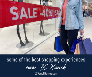 The Best Shopping Experiences Near DC Ranch