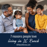 7 Reasons People Love Living in DC Ranch