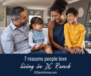 7 Reasons People Love Living in DC Ranch