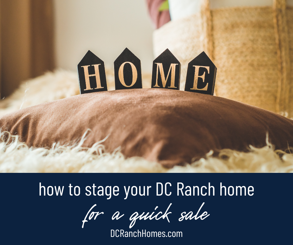 How to Stage Your DC Ranch Home for a Quick Sale