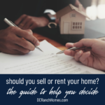 Should You Sell or Rent Your Home to Tenants - DC Ranch Homes for Sale