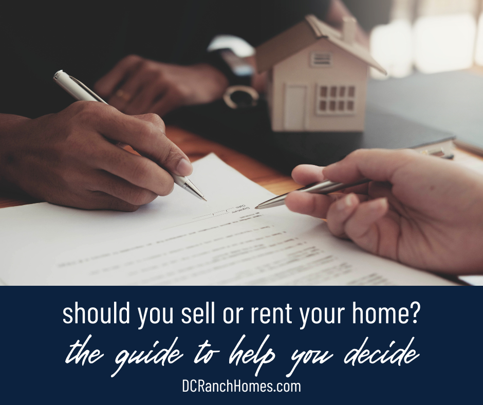 Should You Sell or Rent Your Home to Tenants - DC Ranch Homes for Sale