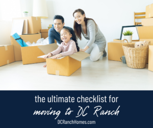 The Ultimate Checklist for Moving to DC Ranch