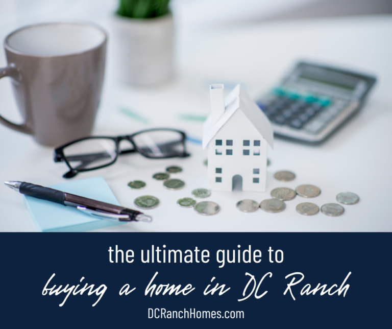 The Ultimate Guide to Buying a Home in DC Ranch Everything You Need to