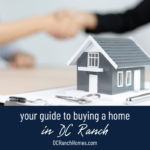 Your Guide to Buying a Home in DC Ranch, Scottsdale: Tips from a Local Real Estate Agent