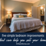 5 Bedroom Improvements to Help You Sell Your Home