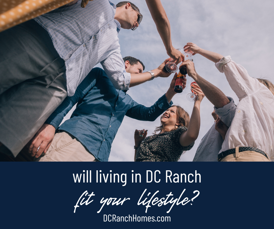 Will Living in DC Ranch Fit Your Lifestyle?