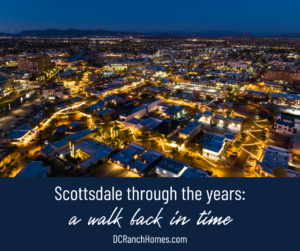 Scottsdale Through the Years - A Walk Back in Time