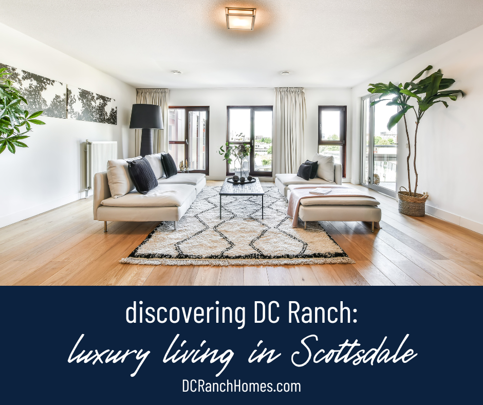 Discovering DC Ranch - A Comprehensive Guide to Luxury Living in Scottsdale