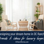 Designing Your Dream Home in DC Ranch: Trends and Ideas for Luxury Buyers