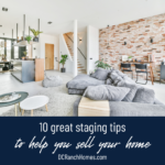 10 Great Staging Tips to Help You Sell Your Home