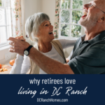 Why Retirees Love DC Ranch
