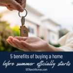 5 Benefits of Buying a Home Before Summer Officially Starts