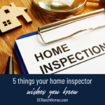 5 Things Your Home Inspector Wishes You Knew