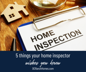 5 Things Your Home Inspector Wishes You Knew