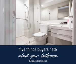 5 Things Buyers Hate About Your Bathroom