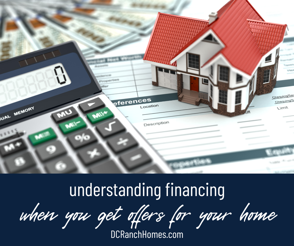 Understanding Different Types of Financing When You Get Offers On Your Home