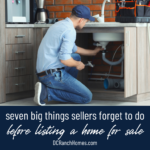 7 Big Things Sellers Sometimes Forget to Do Before Listing a Home